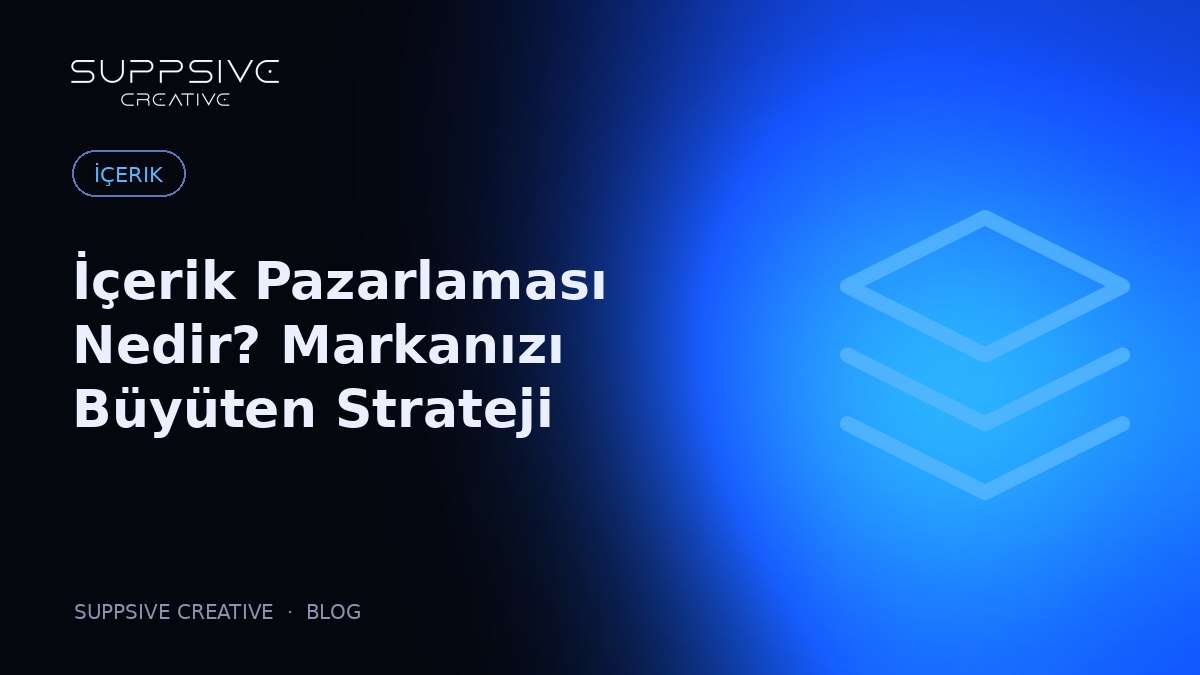 İçerik Pazarlaması Nedir? Markanızı Büyüten Strateji