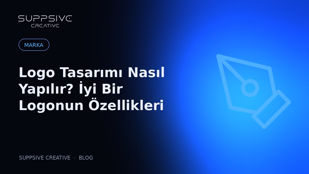 Logo Tasarımı Nasıl Yapılır? İyi Bir Logonun Özellikleri