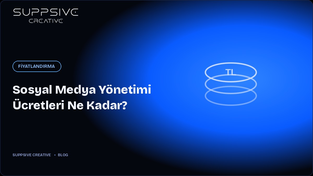 Sosyal Medya Yönetimi Ücretleri Ne Kadar? (2026)
