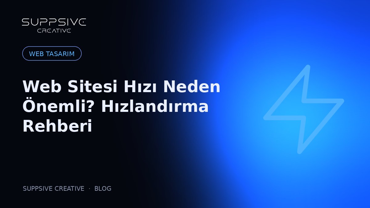 Web Sitesi Hızı Neden Önemli? Hızlandırma Rehberi